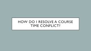 Resolving Course Time Conflict Errors