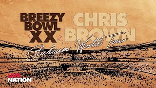Chris Brown - Breezy Bowl XX | Live Nation UK