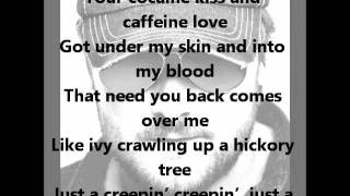 Eric Church- Creepin' with lyrics