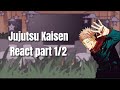 Jujutsu Kaisen react | part 1/2 |