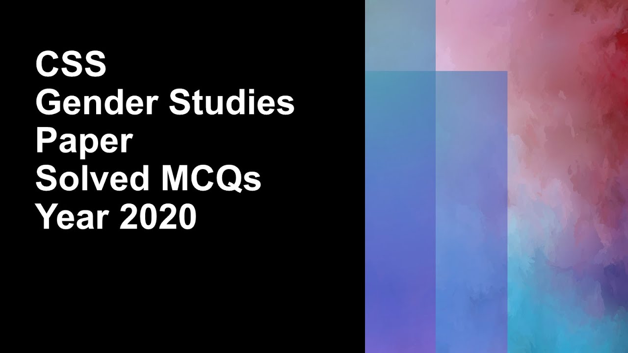 CSS Gender Studies Paper Solved MCQs Year 2020 || Objective Part - YouTube