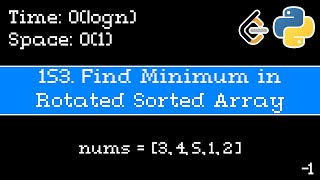 Find Minimum in Rotated Sorted Array - Leetcode 153 - Blind 75 Explained - Arrays - Python