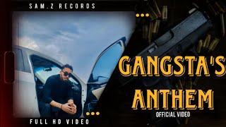 Gangsta's Anthem (Official Music Video) - SAM.Z | Wali King | SAM.Z Records | New Punjabi Songs 2024