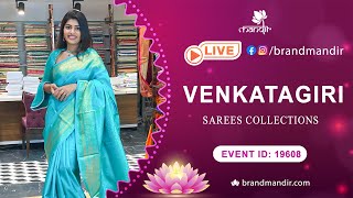 Venkatagiri Sarees Collection | WhatsApp Number 733 733 7000 | Brand Mandir Sarees LIVE