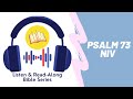 Psalm 73 | NIV | Listen & Read-Along Bible Series