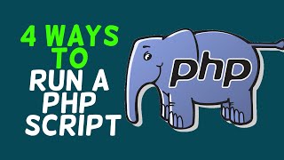 2- Four ways to run a PHP script.