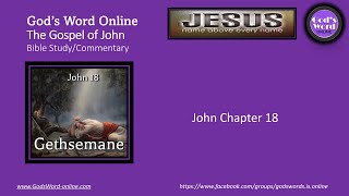 John Chapter 18: Bible Study Commentary
