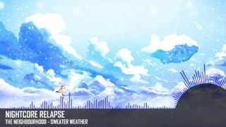 NightcoreRelapse - Sweater Weather (HQ)
