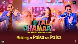 Making of Paisa Ye Paisa| Total Dhamaal |टोटल धमाल| Madhuri Dixit| Ajay| Anil Kapoor| Riteish|Arshad