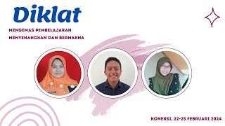 DIKLAT Mengemas Pembelajaran yang Menyenangkan dan Bermakna