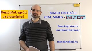 2024. május - kidolgozott emelt szintű matek érettségi