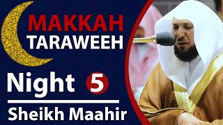 Makkah Taraweeh 2020 Highlights | Night 5 | Sheikh Maahir