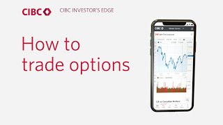 CIBC Investor’s Edge: How to Trade Options