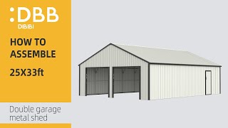 DBB DiBiBi 25x33ft Double garage metal shed with gable roof assembly video display 3D animated video