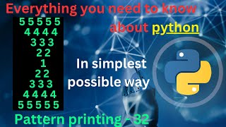 Pattern printing 32 (Numbers - 8) | pattern printing in python tutorial | python full course