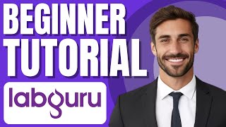 Labguru Tutorial for Newbies | ELN & LIMS Lab Management Software Demo