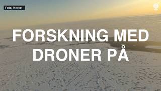 Forskning med droner på Nordpolen