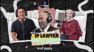 IP LAWYER MEOW MEOW -  EP 18 [PODCAST HITAM PUTIH KEHIDUPAN MUSIM 4]