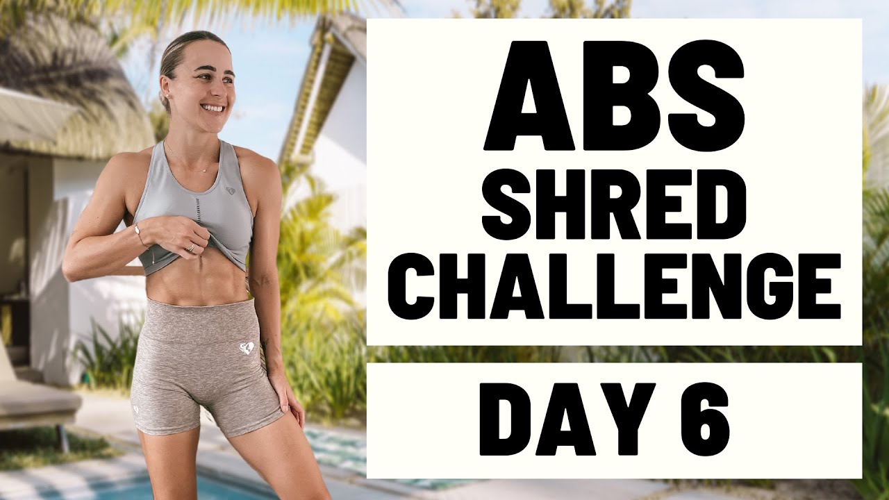 Abs Shred Challenge Day 6 7 Min Youtube