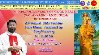 MSGR. Y BALASHOWRY | HOLY MASS FOLLOWED BY FLAG HOISTING10.30 AM | VALLUVAR NAGAR AMMUGUDA | 29-8-23