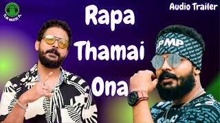 Rapa Thamai Ona - Shan Putha New Rap | රැප තමයි ඕනා | Api Kale Bokken | Audio Trailer 2021