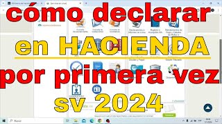 como declarar la renta por primera vez. impuestos de renta en El Salvador 2024. pagar impuestos