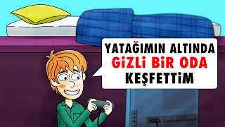 Yatağımın Altında Gizli Bir Oda Keşfettim ve Hayatım Değişti