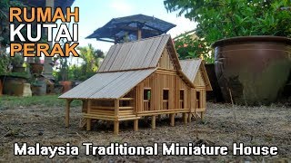 PERAK Traditional House Replica (Malaysia) // Rumah Kutai