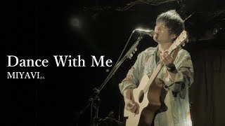 Dance With Me / MIYAVI 【全力カバー】