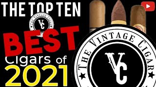 The Top Ten BEST Cigars of 2021