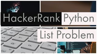 Python | Lists | Basic Data Types | in HackerRank