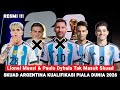 Resmi❗Daftar Skuad Argentina Kualifikasi Piala Dunia 2026 - Jadwal Argentina 2024 Terbaru