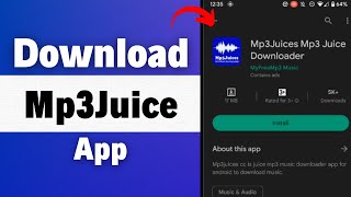 Download Mp3 How to Download Mp3Juice App 2023? Download And Install Mp3Juice App
