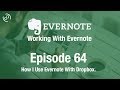 Working With Evernote | Ep 64 | How I Use Evernote & Dropbox