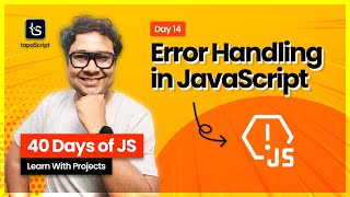 Day 14: Error Handling in JavaScript is Easy. Let's MASTER 🤩