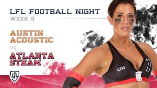 LFL | 2017 | WEEK 9 | AUSTIN ACOUSTIC vs ATLANTA STEAM