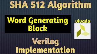 SHA512 || Word Generating Block || Verilog Hardware Implementation Code