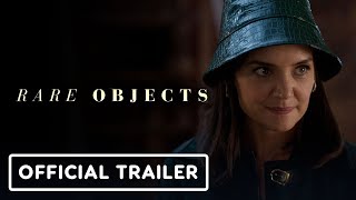 Rare Objects - Official Trailer (2023) Julia Mayorga, Derek Luke, Alan Cumming