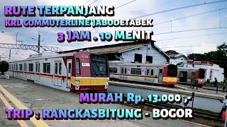 ‼️RUTE KRL TERPANJANG‼️Rangkasbitung - Bogor | JAUH TAPI MURAH • Commuterline Jabodetabek