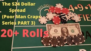 The $24 dollar spread (Poor Man's Craps Series) Part 3