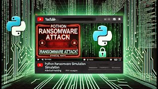 Python Ransomware Simulation Tutorial | Advanced Ethical Hacking for Cybersecurity Pros
