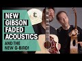 NEW Gibson Acoustic Faded Collection + G-Bird | Guitar Check | Thomann