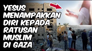 Mukjizat Terjadi di GAZA: 200 Muslim Melihat YESUS, Auto Bertobat \u0026 Peluk Kristen