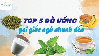 Uống gì cho dễ ngủ?