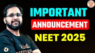 🚨IMPORTANT ANNOUNCEMENT FOR NEET 2025 | Must Watch This Video - By Tarun Sir