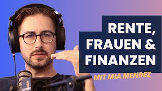 Frauen \u0026 Finanzen:  Weg von der Opferrolle mit Mia Mendez - FinanzFabio Podcast