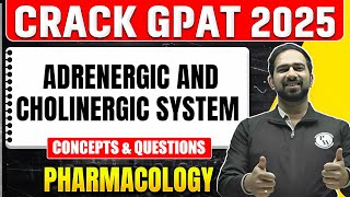 GPAT 2025 Pharmacology | Adrenergic and Cholinergic System | PW