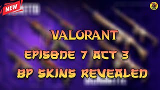 VALORANT Episode 7 Act 3 Battle Pass Skins Have Been Revealed | Valorant Update | @AvengerGaming71