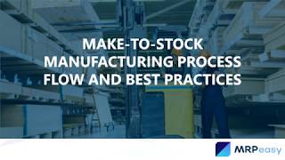 Make to Stock Manufacturing Process Flow and Best Practices - Podcast