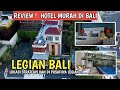 HOTEL MURAH DI LEGIAN BALI | TRANSERA KAMINI LEGIAN BALI